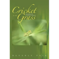 Cricket in the Grass: Memories of Chasing a Dream