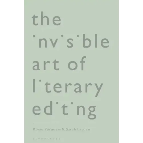 The Invisible Art of Literary Editing