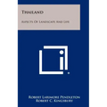 Thailand: Aspects Of Landscape And Life