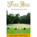 The Third Road: Your Secret Journey Home