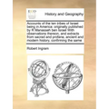 Accounts of the ten tribes of Israel being in America: originally published by R Manasseh ben Israel With observations thereon, and extracts from sacr