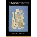 The Geometry of Wishes: Poems Volume 22