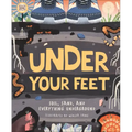 Under Your Feet... Soil, Sand and Everything Underground