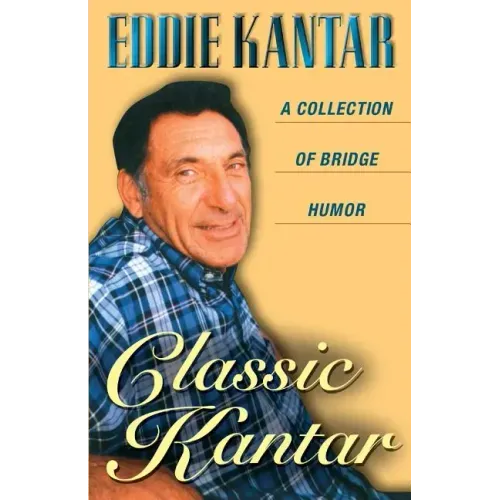 Classic Kantar: A Collection of Bridge Humor