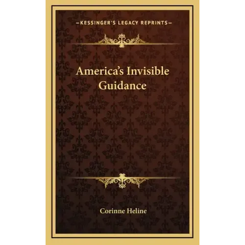 America's Invisible Guidance