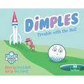 Dimples: Trouble with the Ball