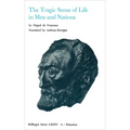 Selected Works of Miguel de Unamuno, Volume 4: The Tragic Sense of Life in Men and Nations