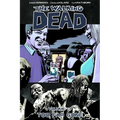 Walking Dead Volume 13: Too Far Gone