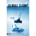 Global Slump: The Economics and Politics of Crisis and Resistance