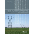 Design of Electrical Transmission Lines: Structures and Foundations