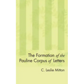 The Formation of the Pauline Corpus of Letters