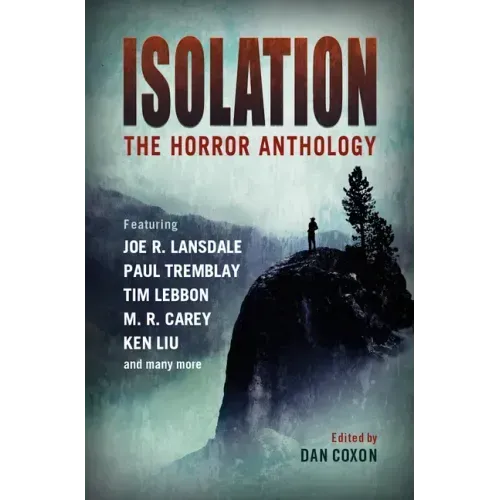 Isolation: The Horror Anthology