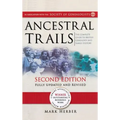 Ancestral Trails: The Complete Guide to British Genealogy and Family History. Second Edition, Fully Updated and Revised
