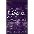The Ghosts of Summerleigh Collection