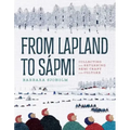 From Lapland to Sápmi: Collecting and Returning Sámi Craft and Culture