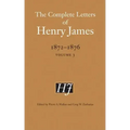 The Complete Letters of Henry James, 1872-1876, Volume 3
