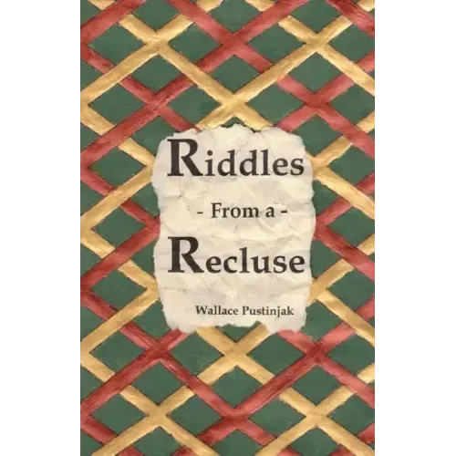 Riddles From a Recluse