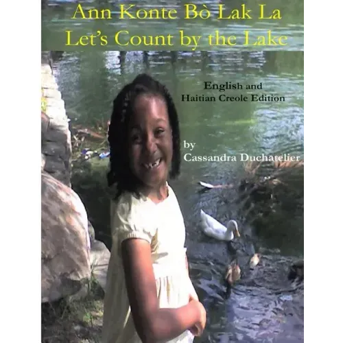 Ann Konte Bò Lak La / Let's Count by the Lake: English / Haitian Creole Edition