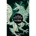 The Faerie Hounds of York
