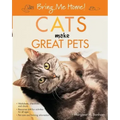 Bring Me Home! Cats Make Great Pets