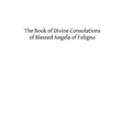 The Book of Divine Consolations of Blessed Angela of Foligno