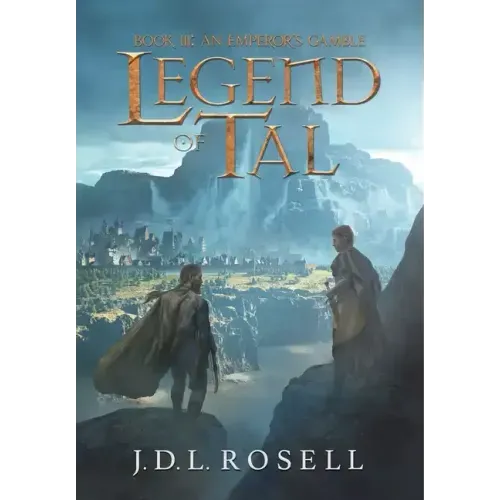 An Emperor's Gamble: Legend of Tal: Book 3