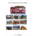 The Adventures of CDL Mikey