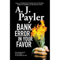 Bank Error in Your Favor