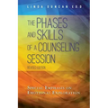 The Phases and Skills of a Counseling Session: Special Emphasis on Emotional Exploration