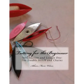 Tatting for the Beginner: Introduction and Lesson One