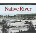 Native River: The Columbia Remembered