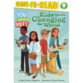 Kids Who Are Changing the World: Ready-To-Read Level 3