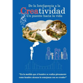 De la inteligencia a la creatividad, el puente hacia la vida.