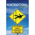 Nontraditional: Life Lessons from a Community College