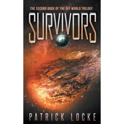 Survivors: The Second Book of the Off World Trilogy