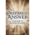 Prepared to Answer: A Guide to Christian Evidences