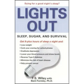 Lights Out: Sleep, Sugar, and Survival