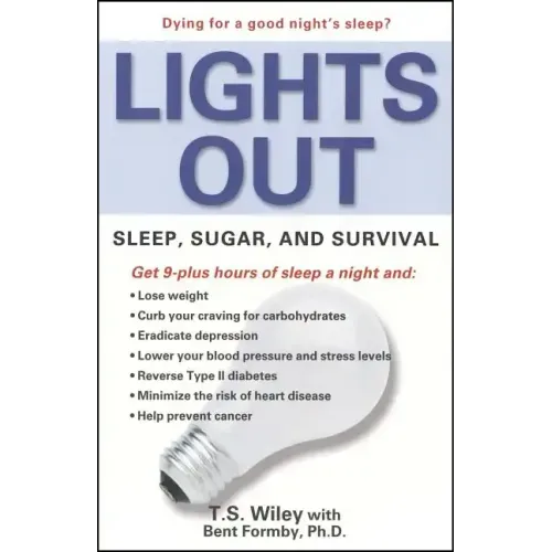 Lights Out: Sleep, Sugar, and Survival