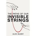 The Paths of Our Invisible Strings