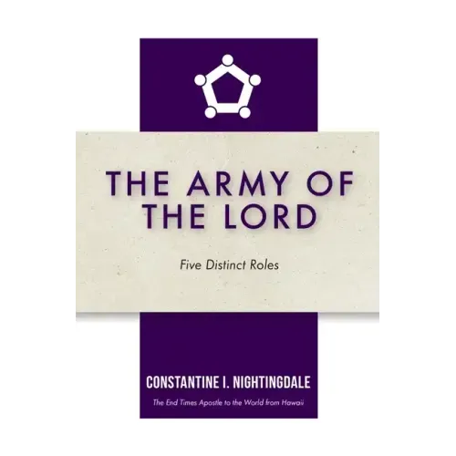 The Army of the Lord: Five Distinct Roles