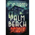Palm Beach Deadly