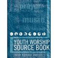 Youth Worship Source Book