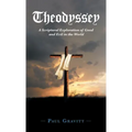 Theodyssey: A Scriptural Exploration of Good and Evil in the World