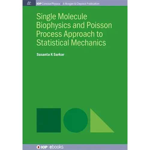 Single Molecule Biophysics and Poisson Process Approach to Statistical Mechanics