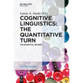 Cognitive Linguistics - The Quantitative Turn: The Essential Reader