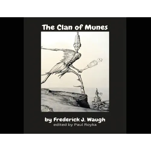 The Clan of Munes: Reprint of original with new preface