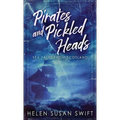 Pirates And Pickled Heads: Sea Tales From Scotland
