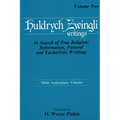 In Search of True Religion: Reformation, Pastoral, and Eucharistic Writings