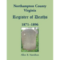 Northampton County, Virginia Register of Deaths, 1871-1896