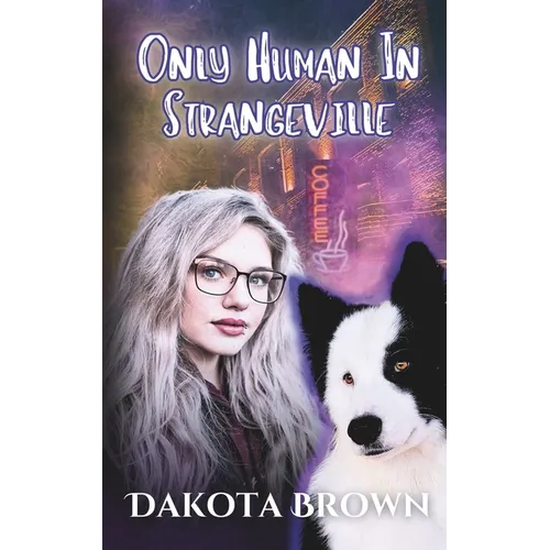 Only Human in Strangeville
